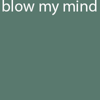 Blowmymind